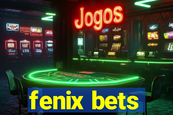 fenix bets